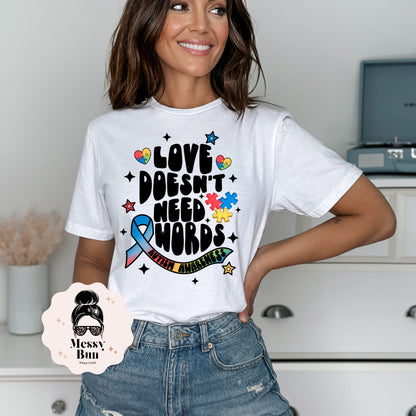 Love Doesn't Need Words, Autism Awareness T-shirts,